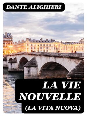 cover image of La Vie Nouvelle (La Vita Nuova)